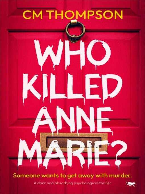 Title details for Who Killed Anne Marie? by CM Thompson - Wait list